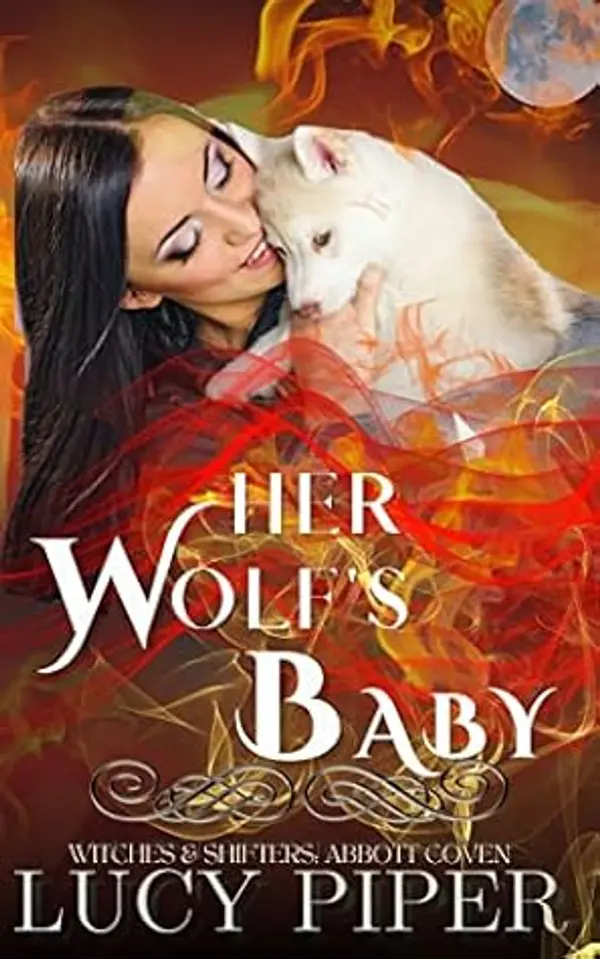 Her Wolf's Baby: A Secret Baby Romance (Witches and Shifters: Abbott Coven Book 2) by Lucy Piper cover