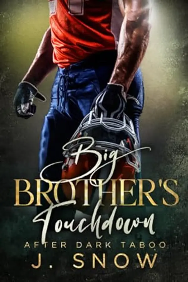Big Brother's Touchdown (After Dark Taboo) by J.  Snow cover