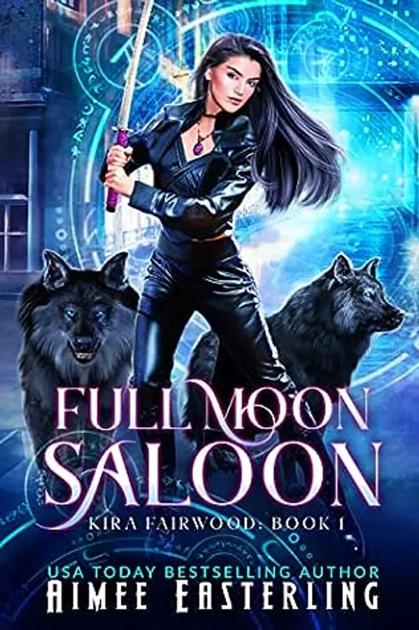 Full Moon Saloon (Kira Fairwood #1) by Aimee Easterling cover