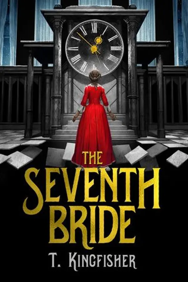 The Seventh Bride by T. Kingfisher cover