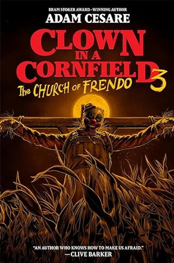 The Church of Frendo (Clown in a Cornfield #3) by Adam Cesare cover