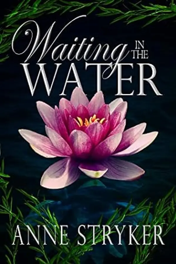 Waiting in the Water (Beyond the Veil, #2) by Anne Stryker cover