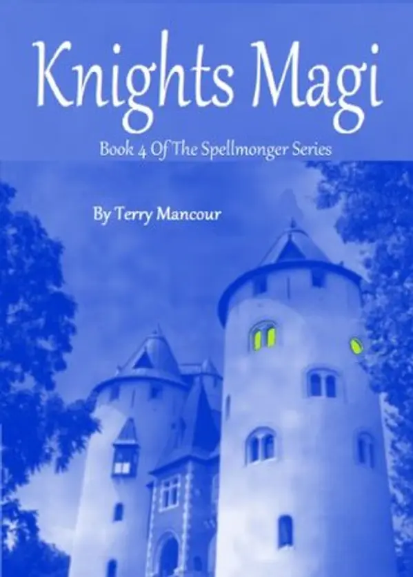 Knights Magi (The Spellmonger #4) by Terry Mancour cover