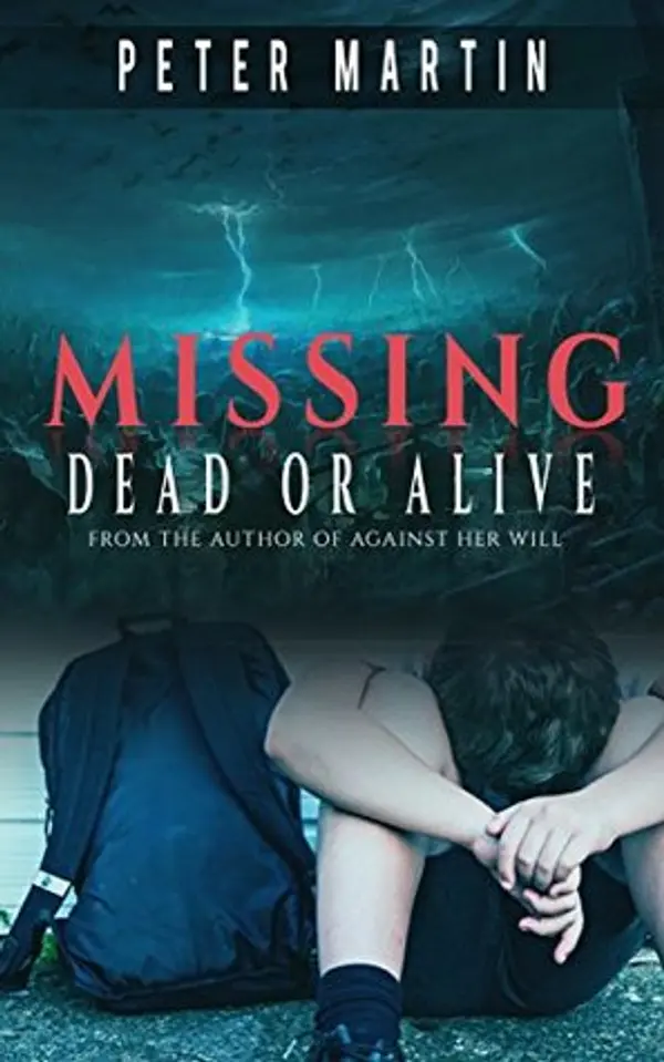 MISSING - DEAD OR ALIVE by Peter Martin cover