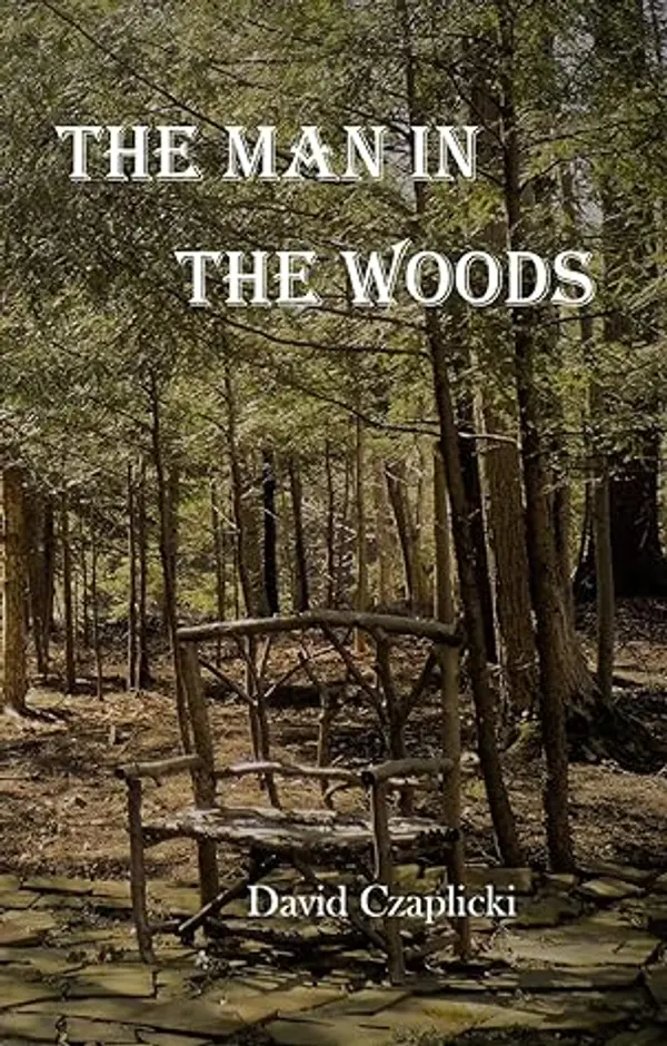 The Man in the Woods by David Czaplicki cover