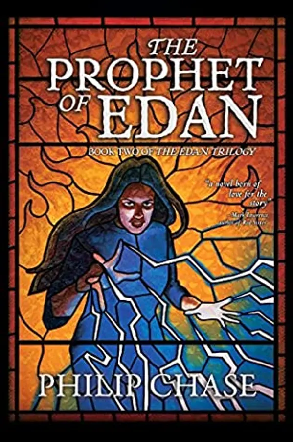 The Prophet of Edan (The Edan Trilogy, #2) by Philip   Chase cover