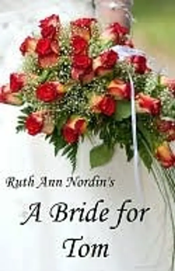 A Bride for Tom (Nebraska Historicals, #2) by Ruth Ann Nordin cover