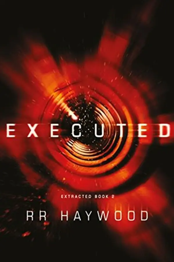 Executed (Extracted Trilogy, #2) by R.R. Haywood cover