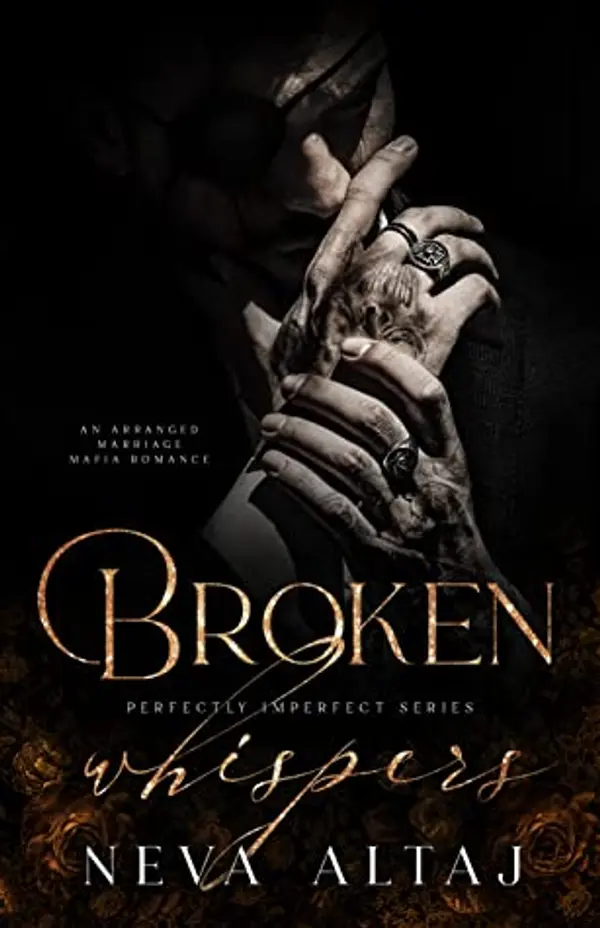 Broken Whispers (Perfectly Imperfect, #2) by Neva Altaj cover