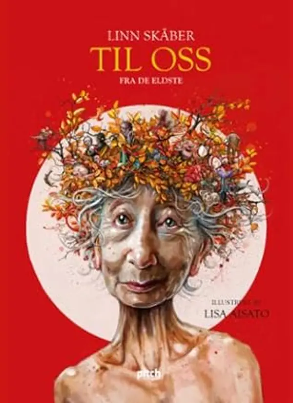 Til oss - fra de eldste by Linn Skåber cover