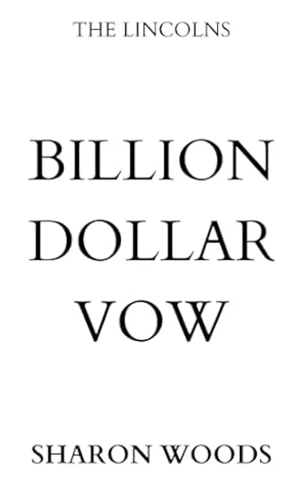 Billion Dollar Vow: A Marriage of Convenience Romance (The Lincoln Brothers Book 4) by Sharon Woods cover