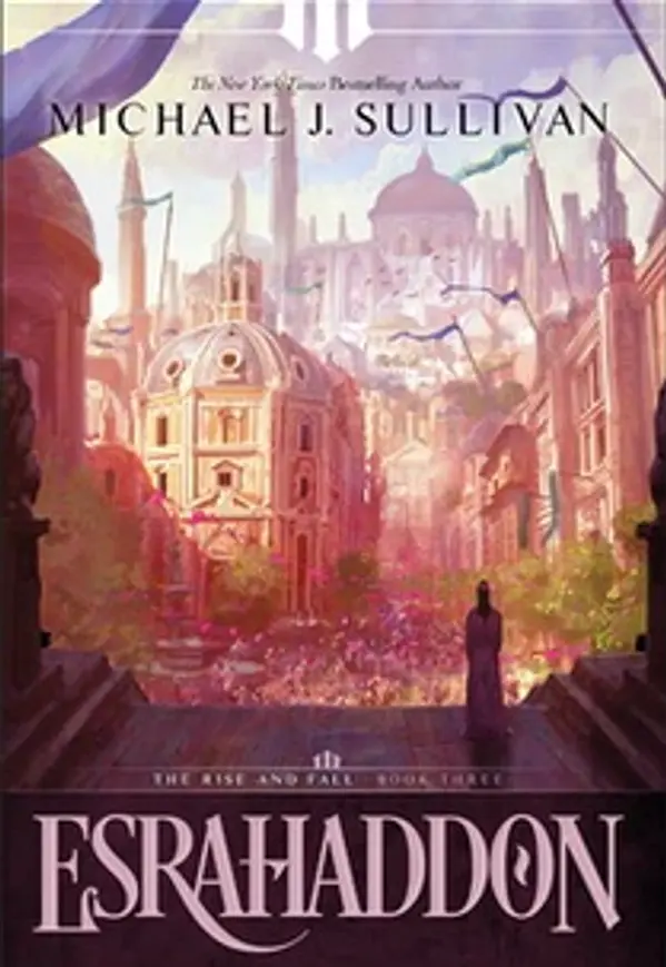 Esrahaddon (The Rise and Fall, #3) by Michael J. Sullivan cover