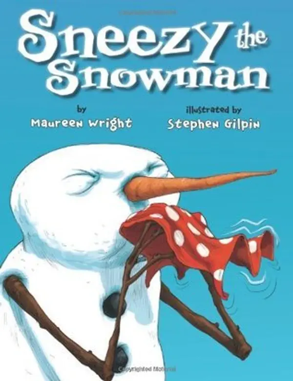 Sneezy the Snowman by Maureen Wright cover