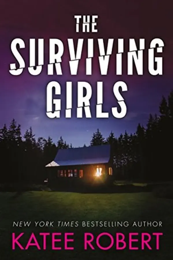 The Surviving Girls (Hidden Sins, #3) by Katee Robert cover