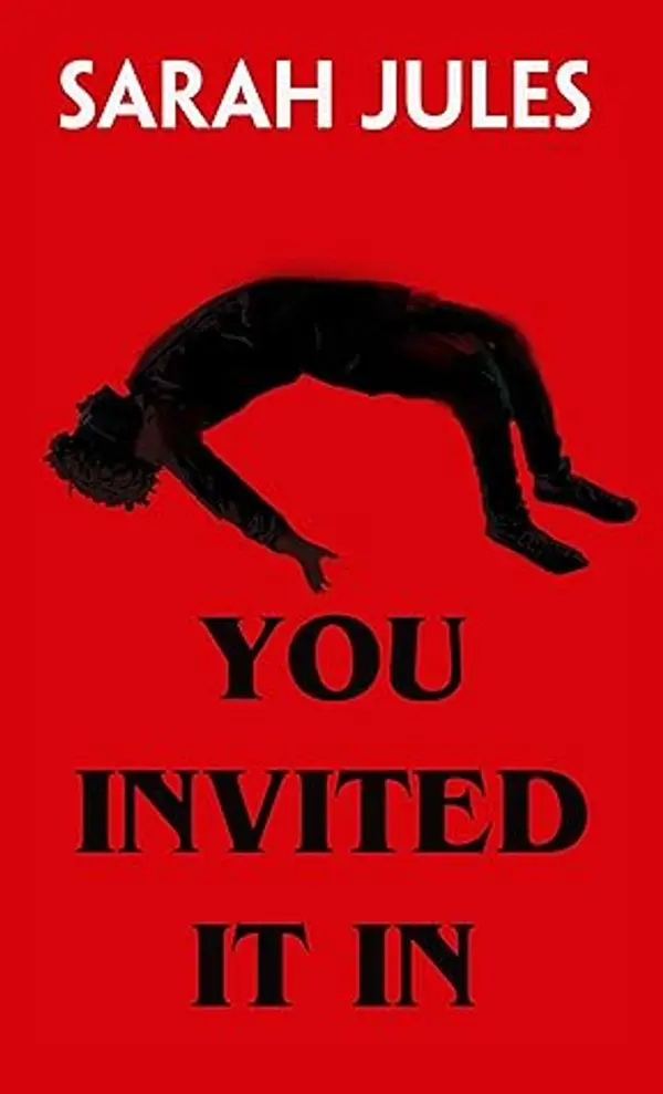 You Invited It In by Sarah Jules cover