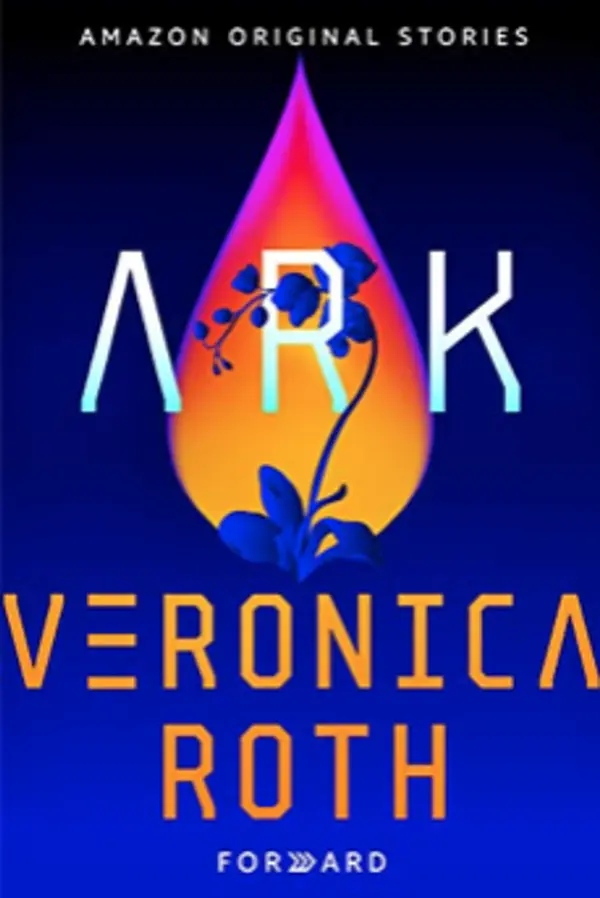 Ark by Veronica Roth cover