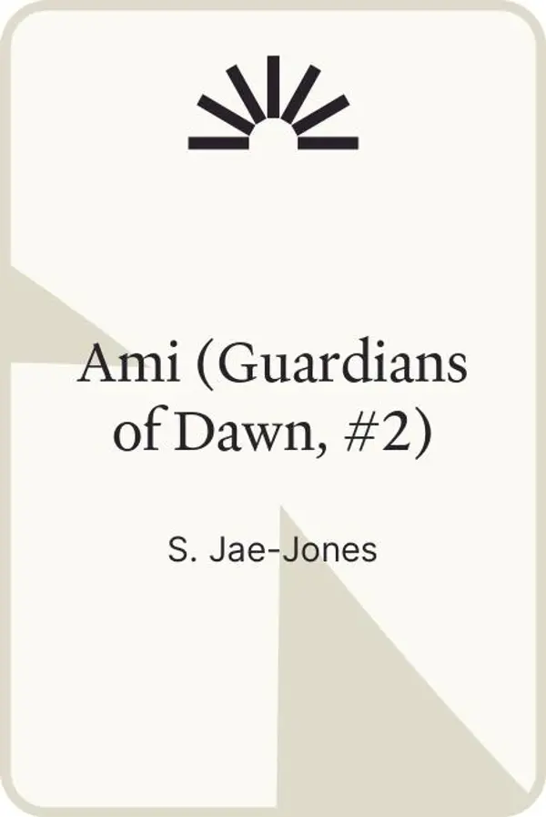 Ami (Guardians of Dawn, #2) by S. Jae-Jones cover
