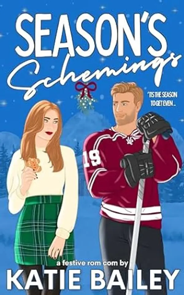 Season's Schemings: A Holiday Hockey Rom Com by Katie Bailey cover