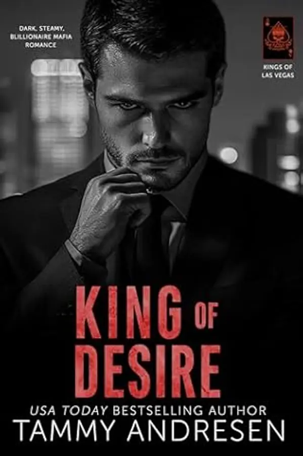 King of Desire (Kings of Las Vegas, #2) by Tammy Andresen cover