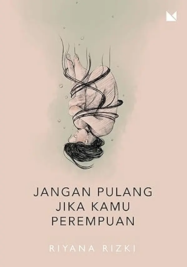 Jangan Pulang Jika Kamu Perempuan by Riyana Rizki cover