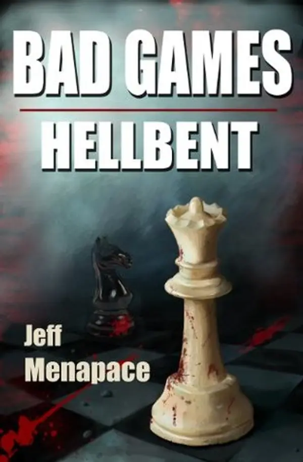 Hellbent (Bad Games #3) by Jeff Menapace cover