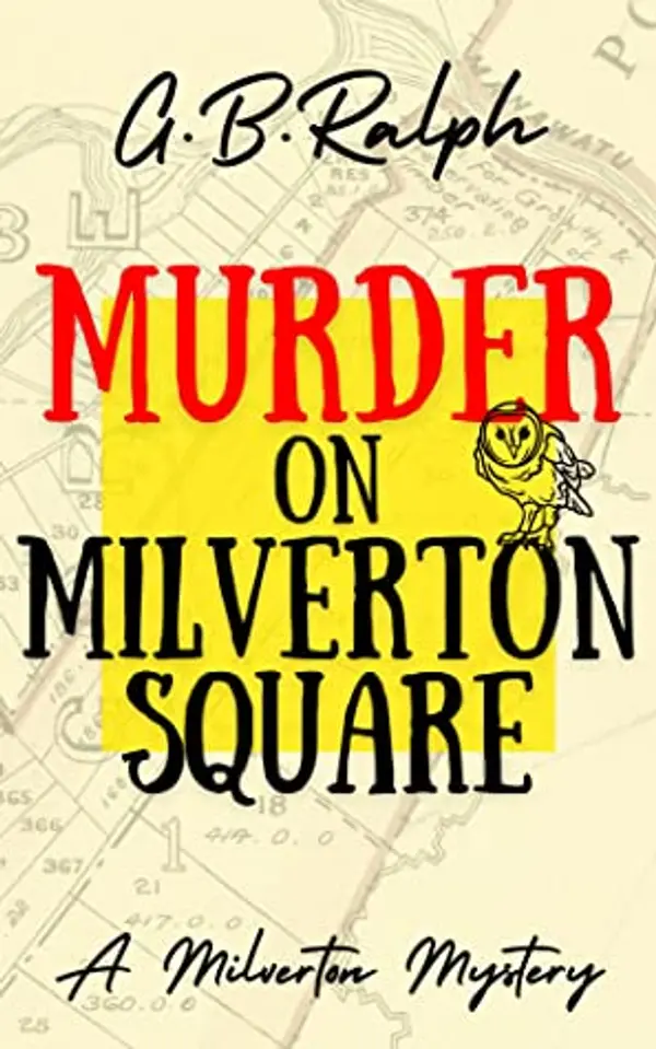 Murder on Milverton Square (The Milverton Mysteries #1) by G.B. Ralph cover