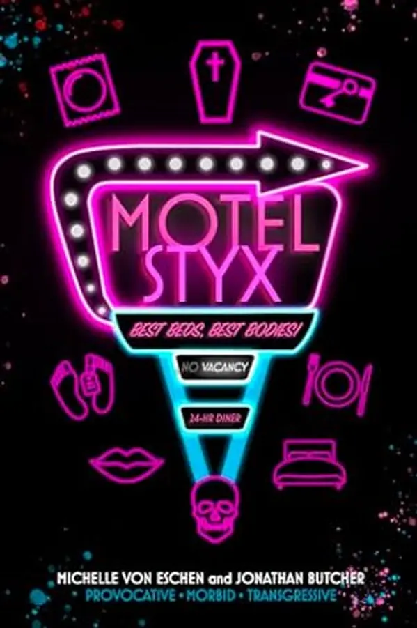 Motel Styx by Michelle von Eschen, Jonathan Butcher cover
