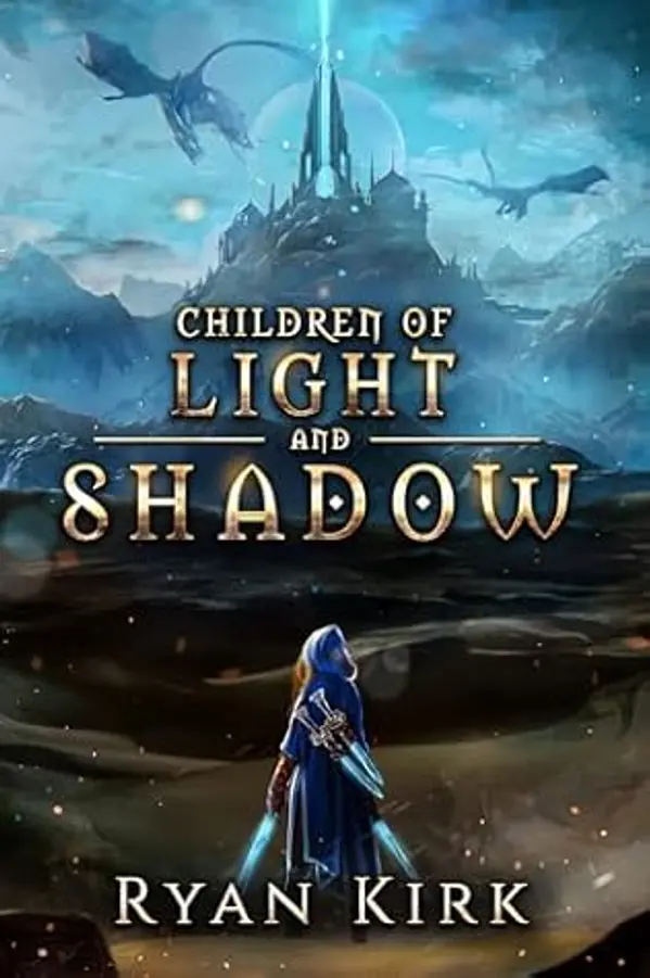 Children of Light and Shadow (The Legend of Adani Book 4) by Ryan Kirk cover