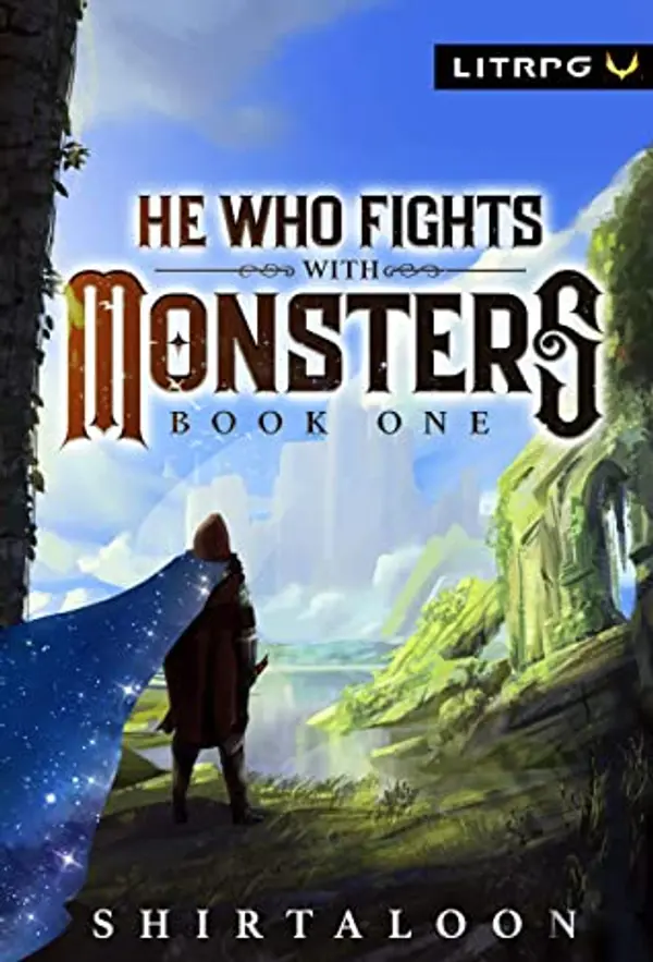He Who Fights with Monsters (He Who Fights with Monsters, #1) by Shirtaloon cover