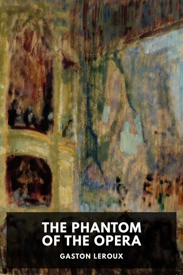 The Phantom of the Opera by Gaston Leroux cover