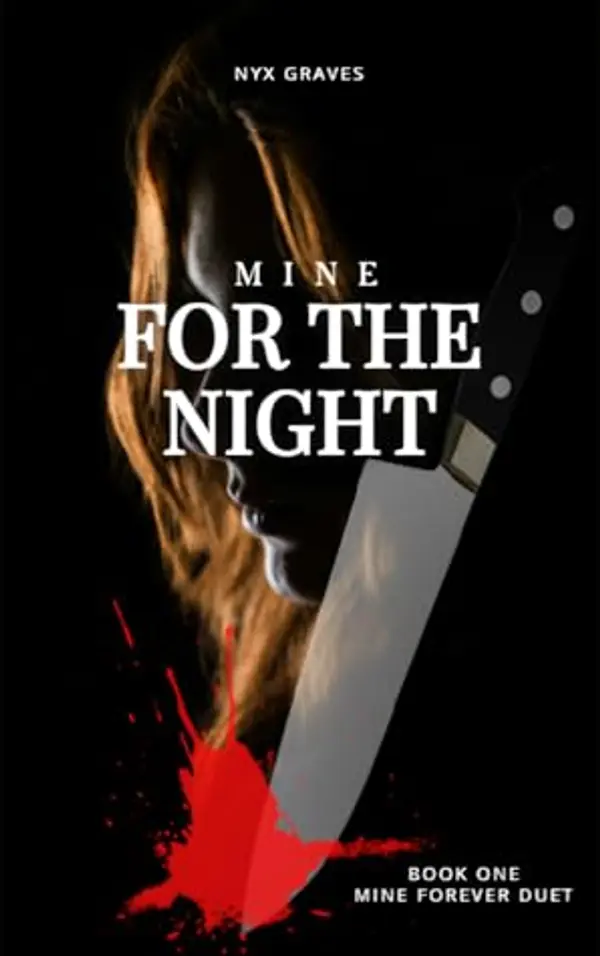 Mine for the Night (Mine Forever Duet Book 1) by Nyx Graves cover