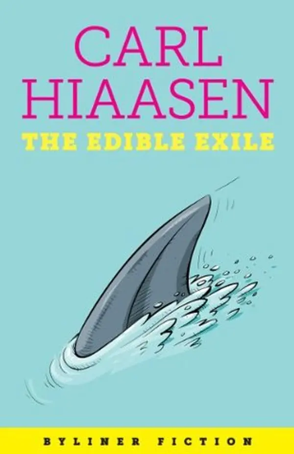 The Edible Exile by Carl Hiaasen cover