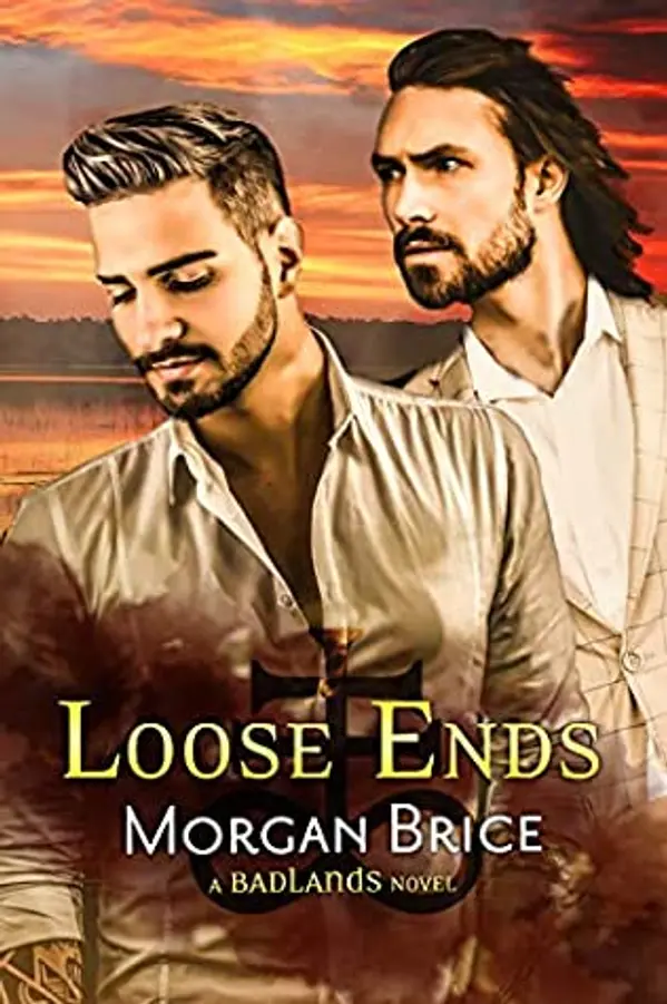 Loose Ends (Badlands #3) by Morgan Brice cover