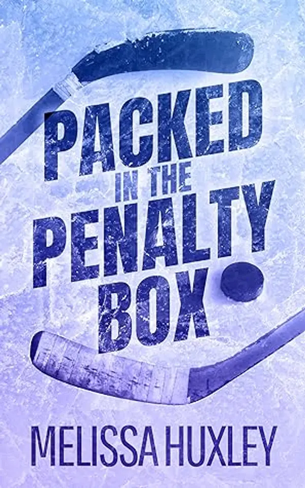 Packed In The Penalty Box (Pucking Alphas #1) by Melissa Huxley cover