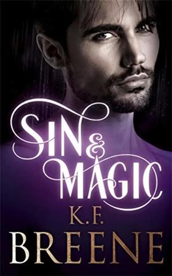 Sin & Magic (Demigods of San Francisco, #2) by K.F. Breene cover