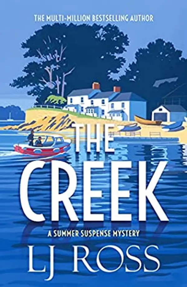 The Creek (Summer Suspense Mysteries, #2) by L.J. Ross cover