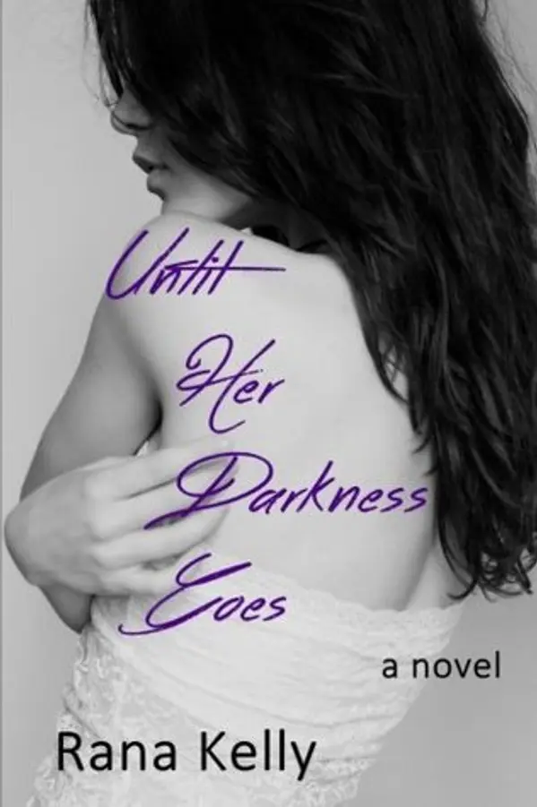 Until Her Darkness Goes by Rana Kelly cover