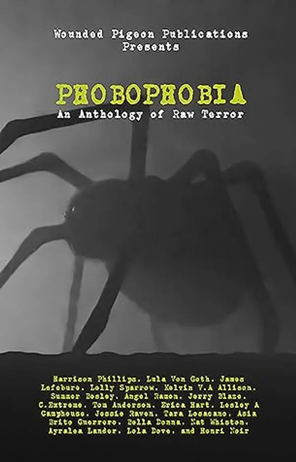 PHOBOPHOBIA; An Anthology of Raw Terror by Kelvin V.A. Allison cover