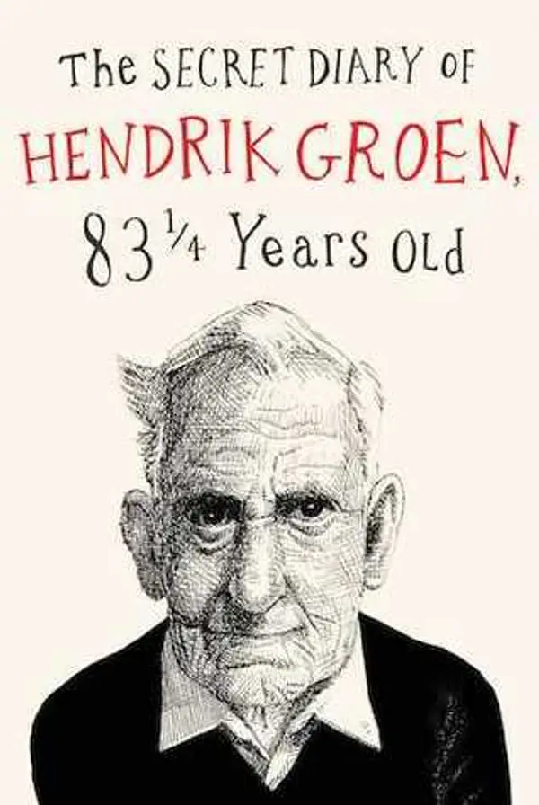 The Secret Diary of Hendrik Groen, 83¼ Years Old by Hendrik Groen cover