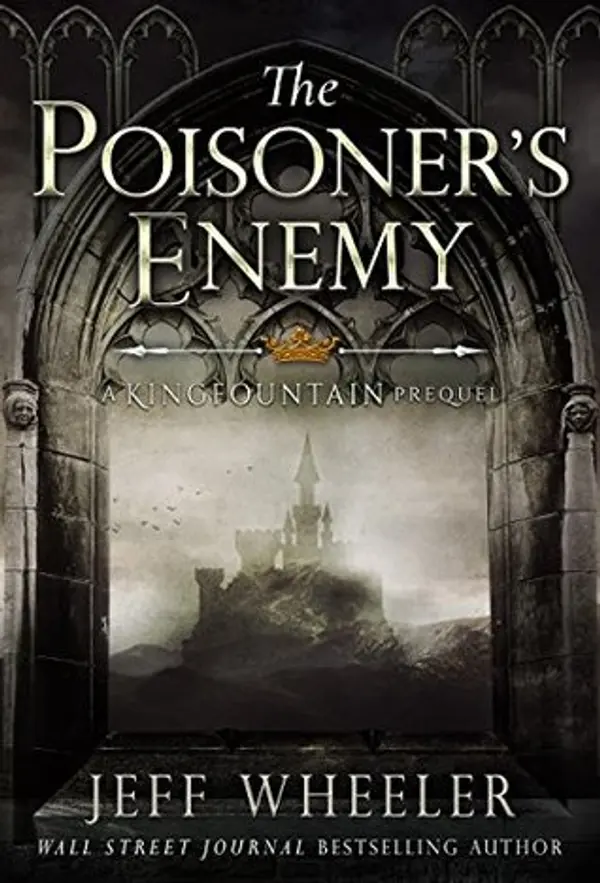 The Poisoner's Enemy (Kingfountain, #0.4) by Jeff Wheeler cover