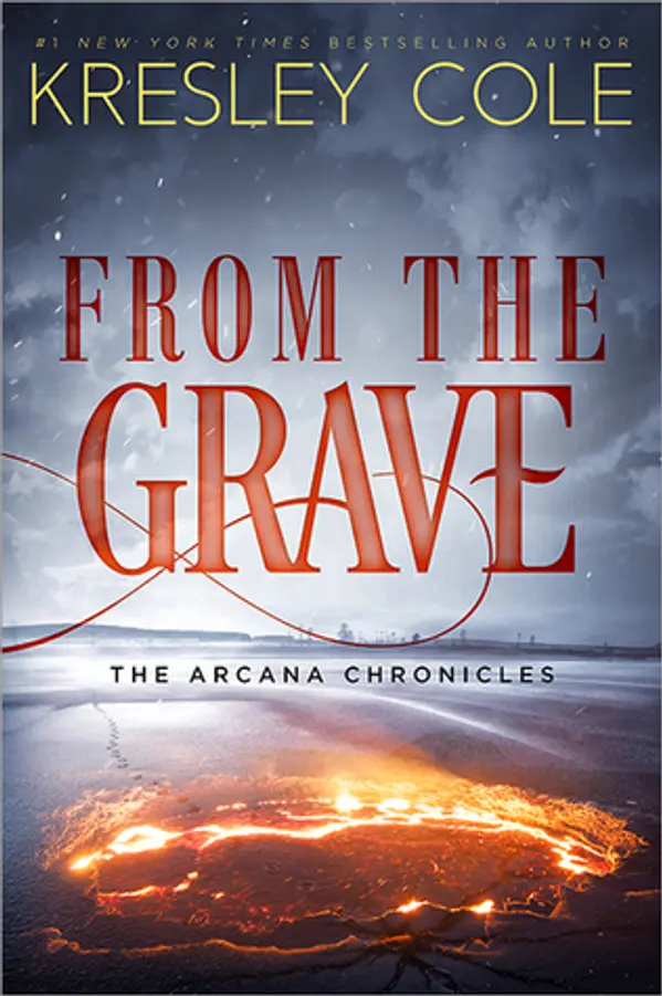 From the Grave (The Arcana Chronicles, #6) by Kresley Cole cover