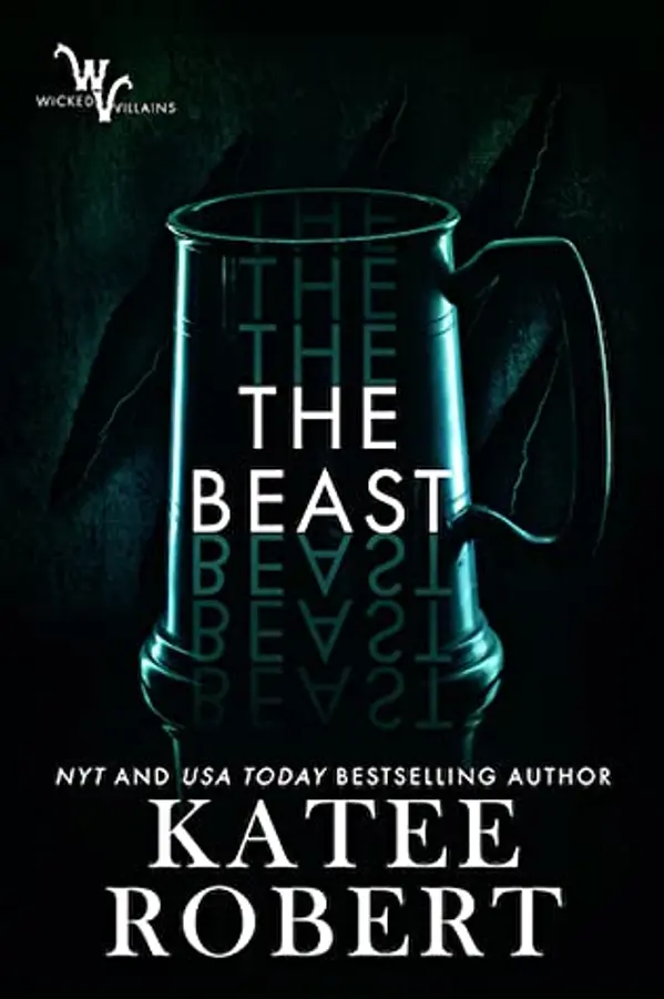 The Beast (Wicked Villains, #4) by Katee Robert cover