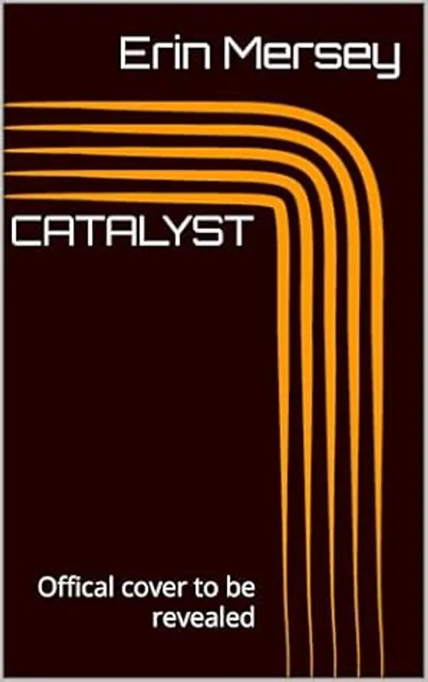 Catalyst (The Savior Complex, #1) by Erin Mersey cover