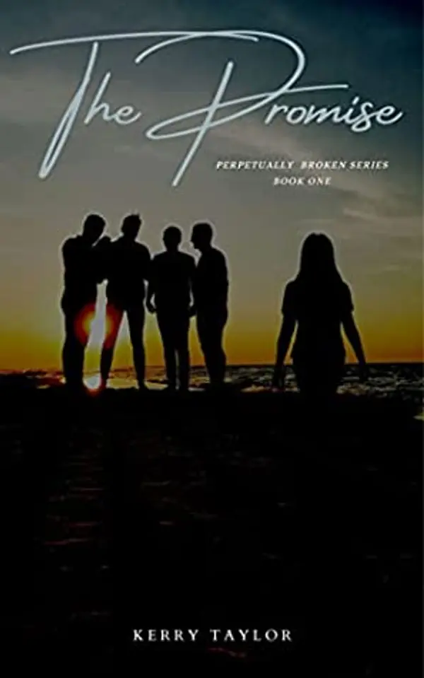 The Promise (Perpetually Broken, #1) by Kerry     Taylor cover