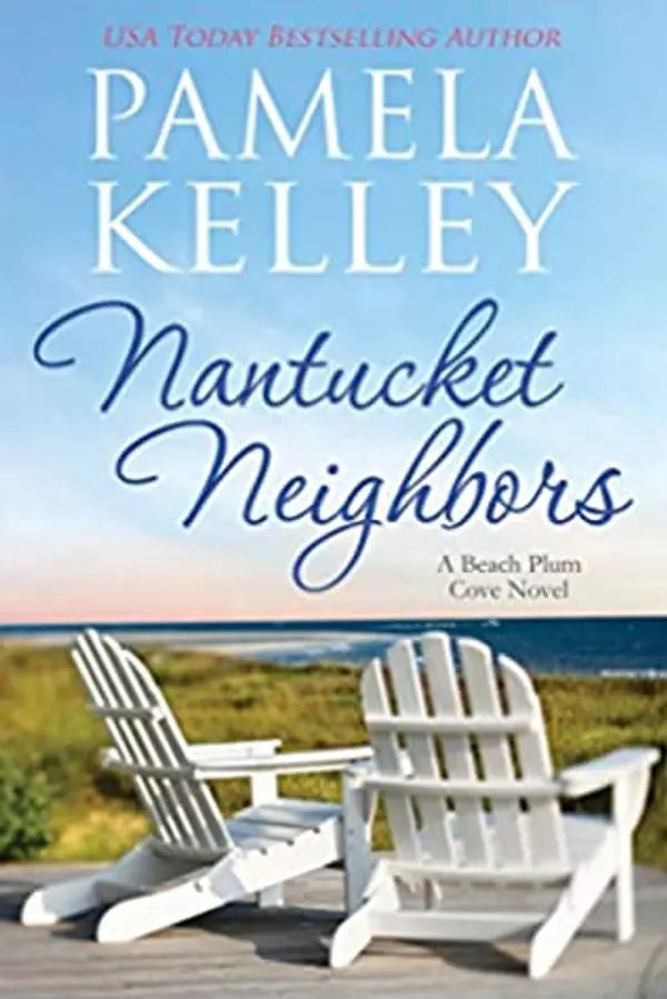 Nantucket Neighbors (Nantucket Beach Plum Cove, #2) by Pamela M. Kelley cover