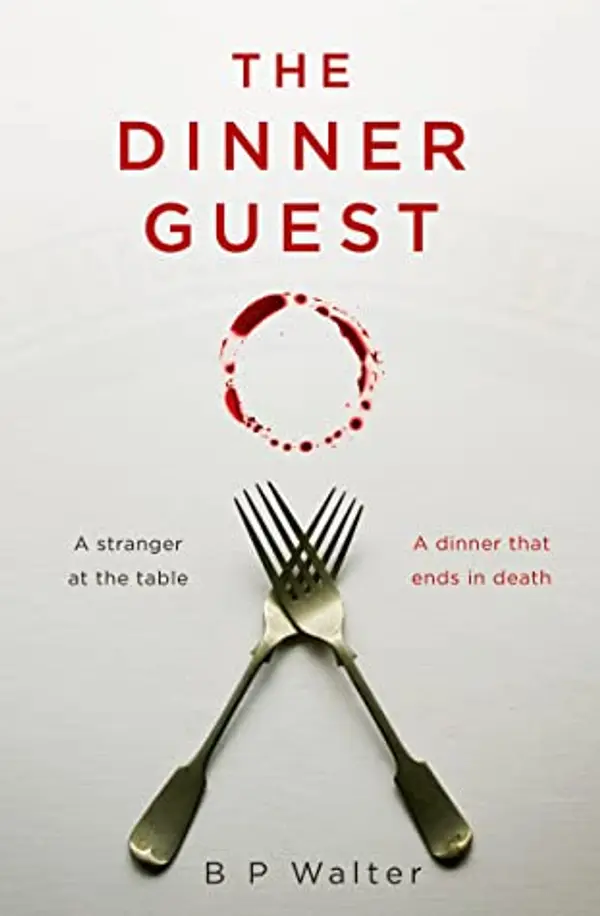 The Dinner Guest by B.P. Walter cover