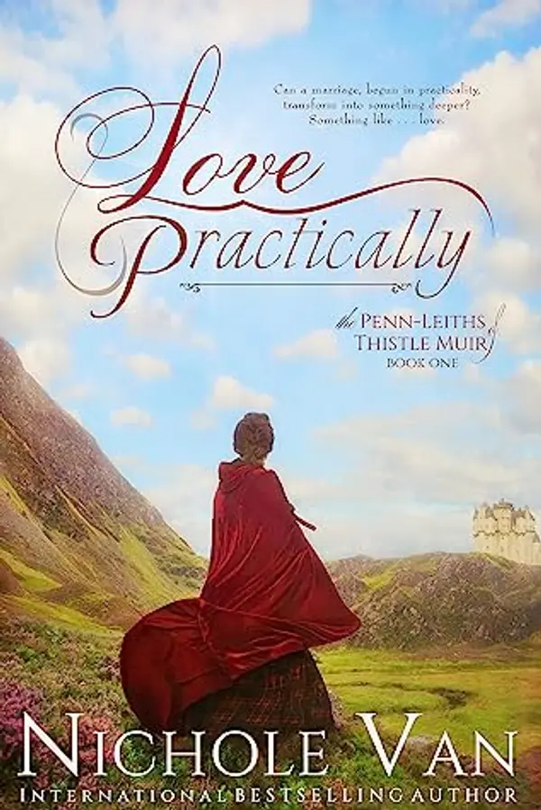 Love Practically (The Penn-Leiths of Thistle Muir, #1) by Nichole Van cover