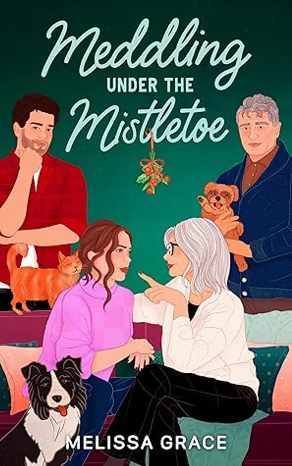 Meddling Under the Mistletoe by Melissa Grace cover