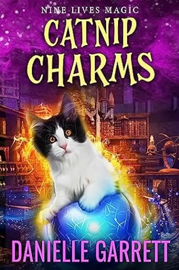 Catnip Charms (Nine Lives Magic, #9) by Danielle Garrett cover