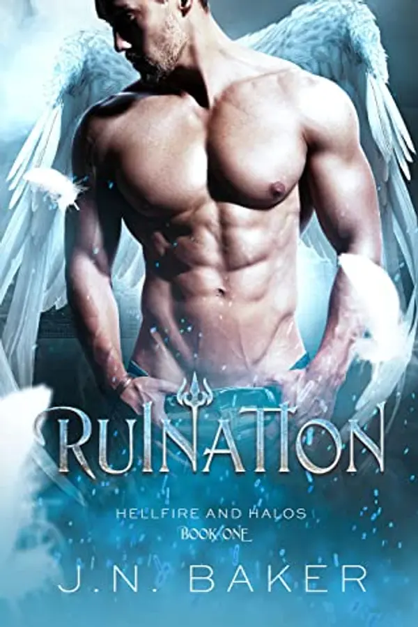 Ruination (Hellfire and Halos #1) by J.N. Baker cover